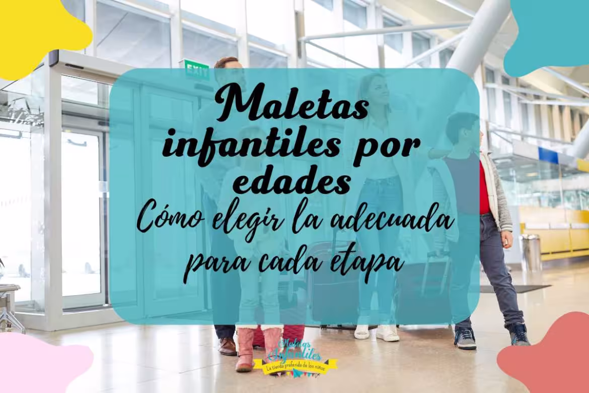 maletas infantiles por edades