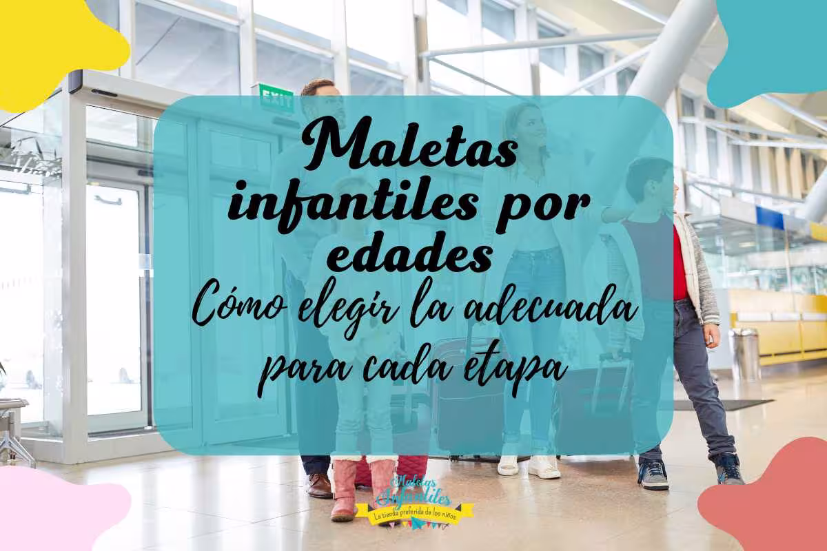 maletas infantiles por edades